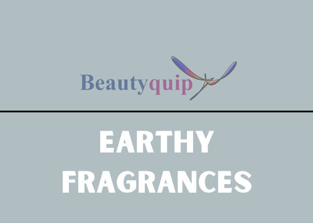 Earthy Fragrances