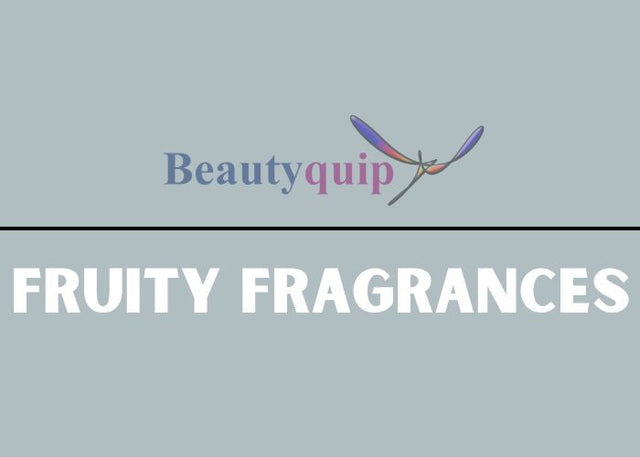 Fruity Fragrances